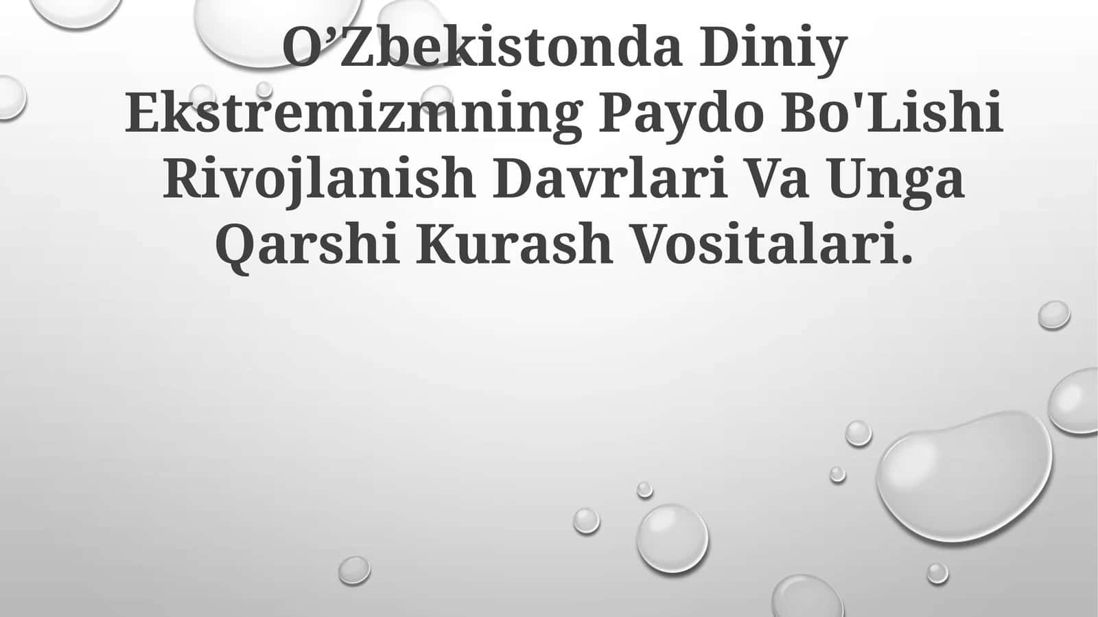 O’Zbekistonda Diniy Ekstremizmning Paydo Bo'Lishi Rivojlanish Davrlari Va Unga Qarshi Kurash Vositalari 1