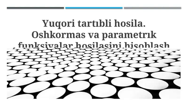 Yuqori tartibli hosilalar va ularni hisoblash usullari 1