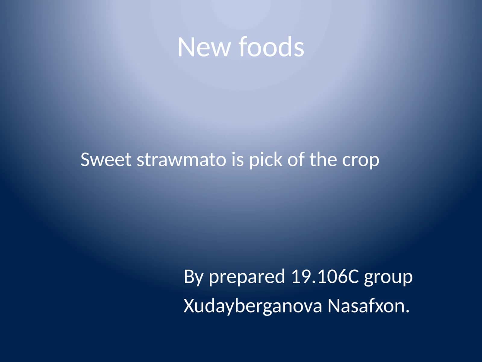 New foods 1