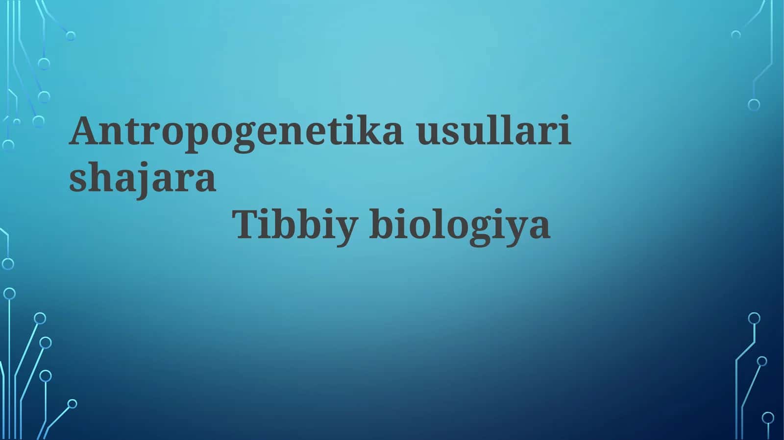 Antropogenetika usullari shajarasi Tibbiy biologiya 1