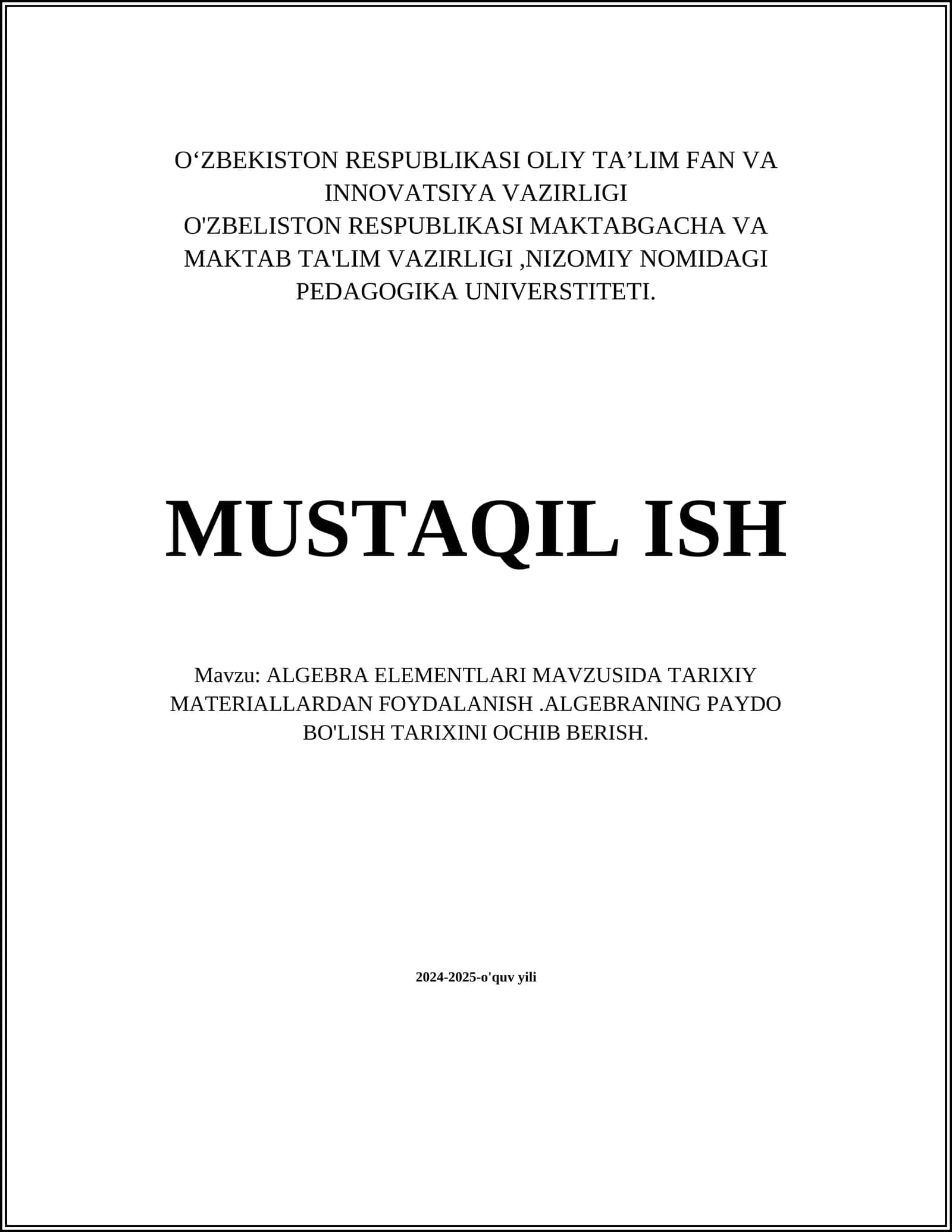 ALGEBRA ELEMENTLARI MAVZUSIDA TARIXIY MATERIALLARDAN FOYDALANISH.ALGEBRANING PAYDO BO'LISH TARIXINI OCHIB BERISH 1