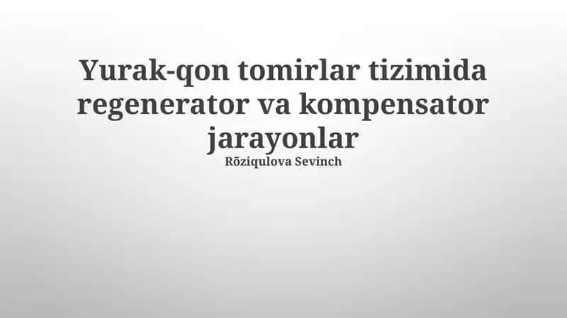 Yurak-qon tomirlar tizimida regenerator va kompensator jarayonlar 1