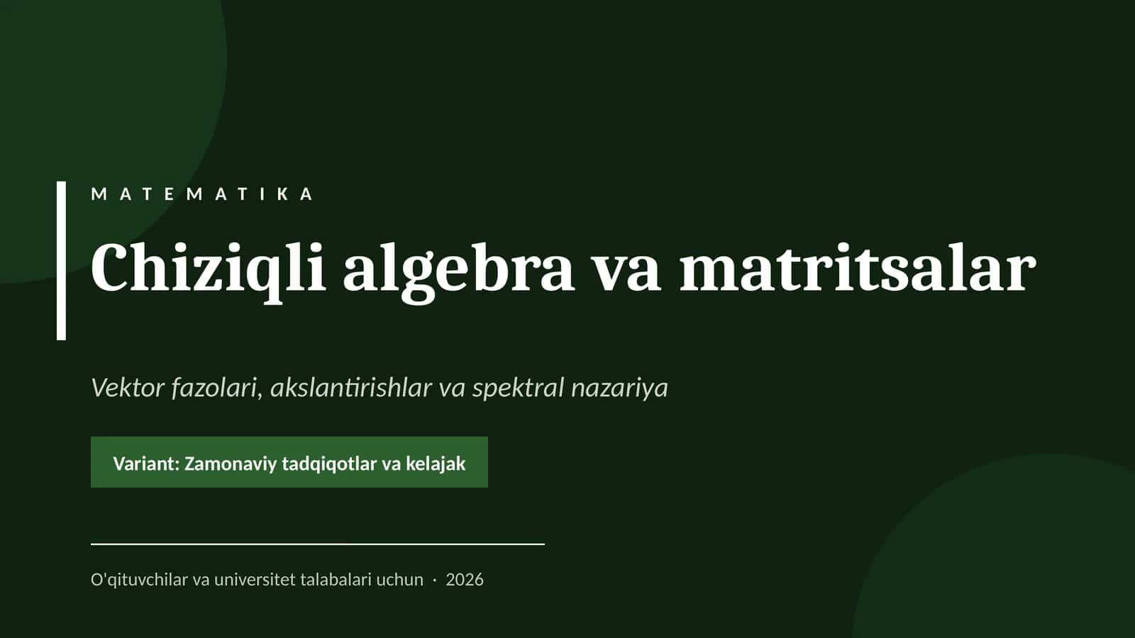 Chiziqli algebra va matritsalar 1