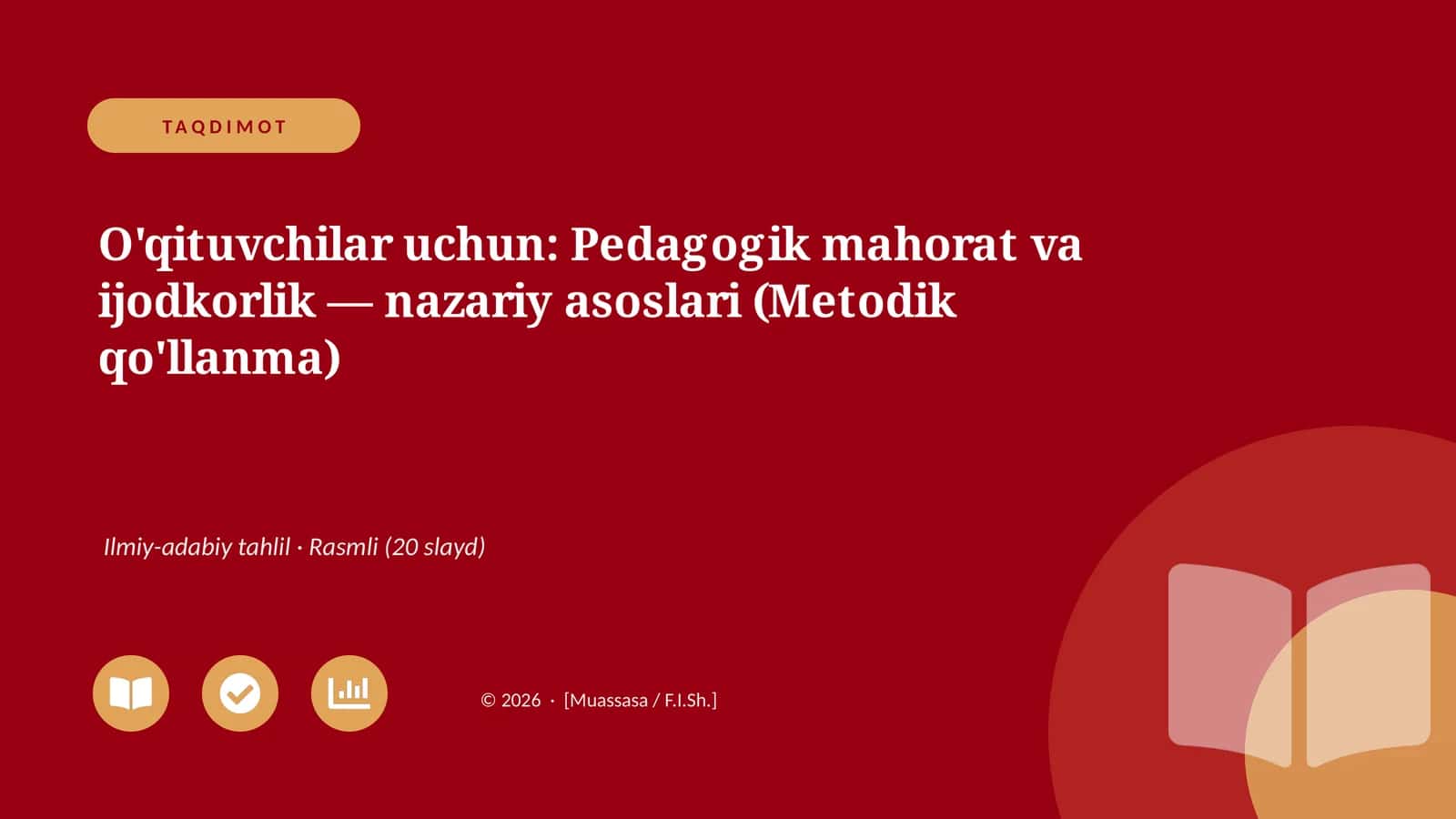 O'qituvchilar uchun: Pedagogik mahorat va ijodkorlik — nazariy asoslari (Metodik qo'llanma) 1