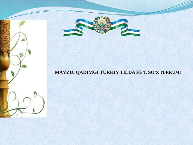 QADIMGI TURKIY TILDA FE’LSOʻZTURKUMI 1