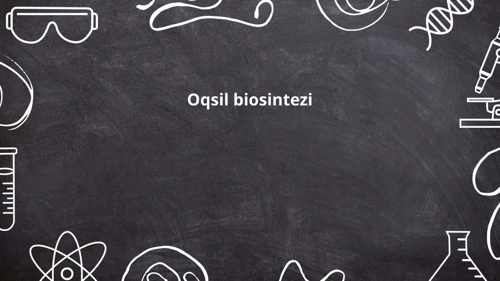 Oqsil biosintezi 1