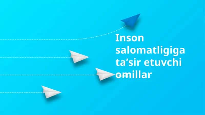 Inson salomatligiga ta'sir etuvchi omillar 1