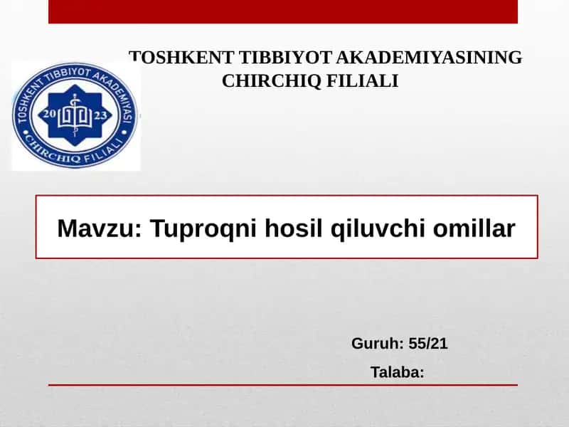 Tuproqni hosil qiluvchi omillar 1