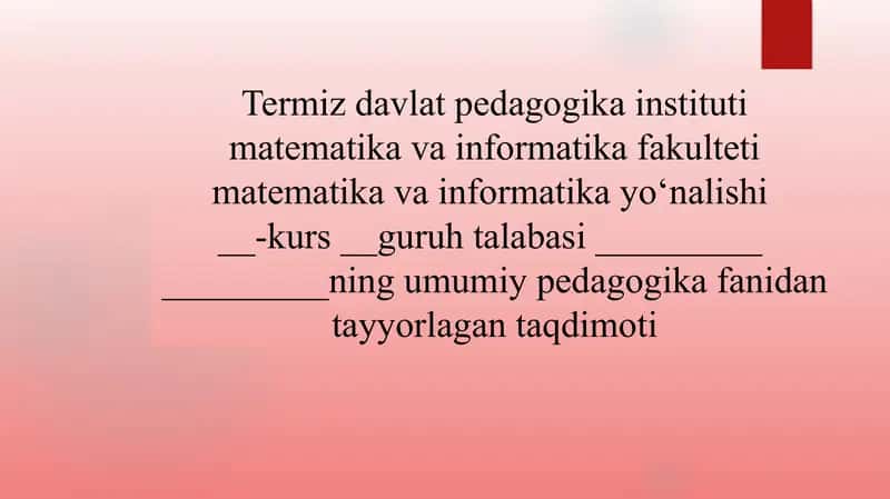 Didaktika fani va uning vazifalari. Ta`lim mazmuni. Ta`lim qonuniyatlari va qoidalari 1