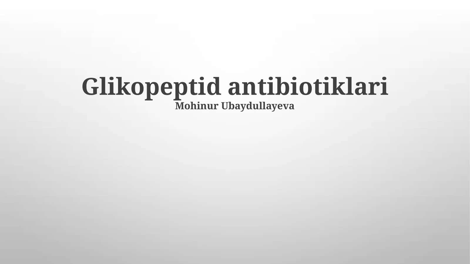 Glikopeptid antibiotiklari 1