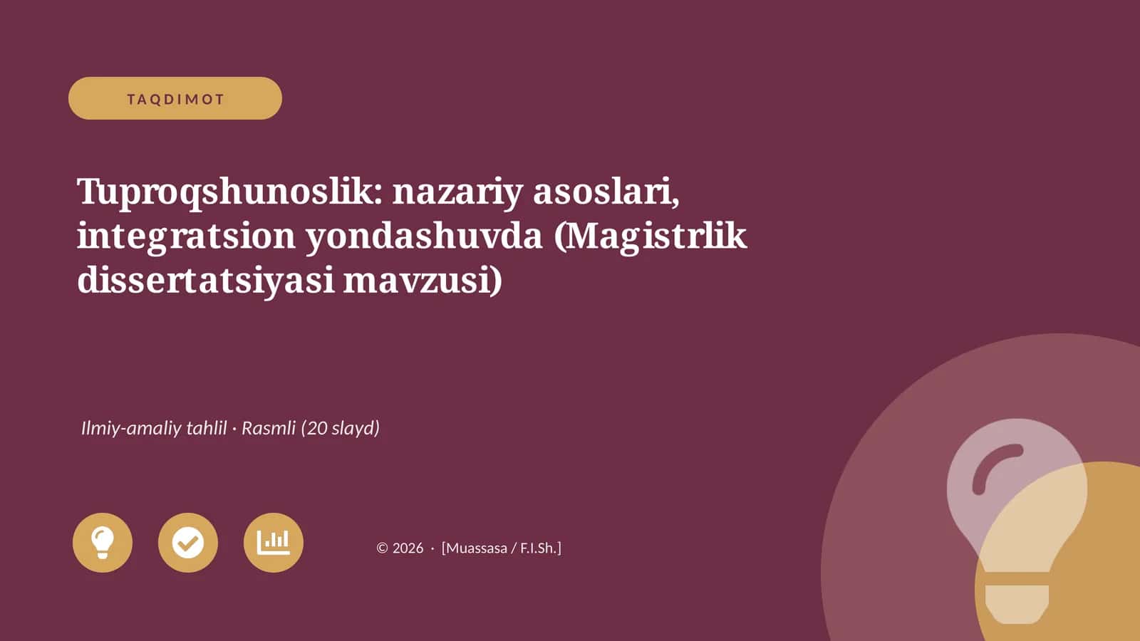Tuproqshunoslik: nazariy asoslari, integratsion yondashuvda (Magistrlik dissertatsiyasi mavzusi) 1