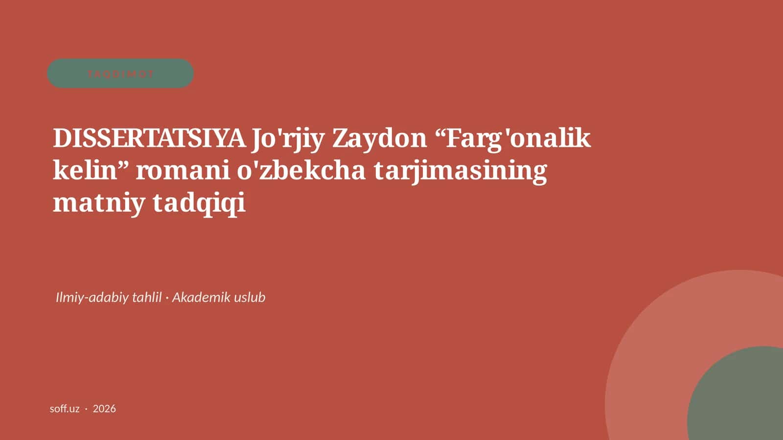 DISSERTATSIYA Jo'rjiy Zaydon “Farg'onalik kelin” romani o'zbekcha tarjimasining matniy tadqiqi 1