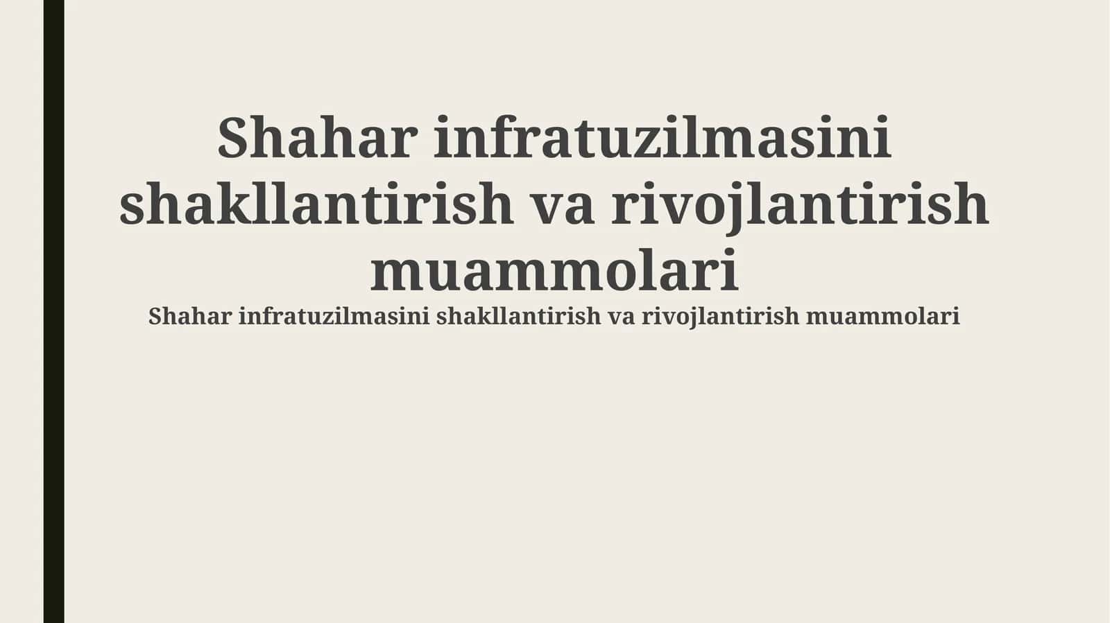 Shahar infratuzilmasi muammolari 1