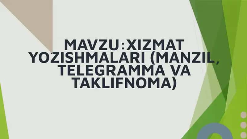 XIZMAT YOZISHMALARI (MANZIL, TELEGRAMMA VA TAKLIFNOMA) 1