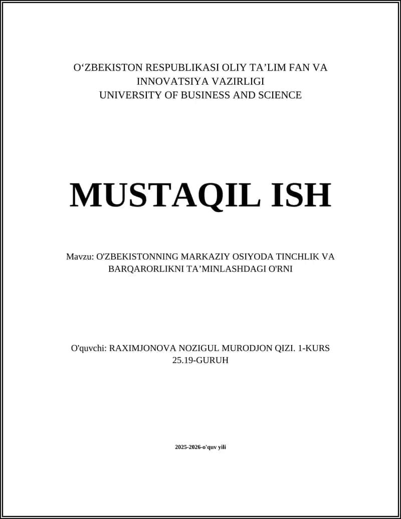 O'ZBEKISTONNING MARKAZIY OSIYODA TINCHLIK VA BARQARORLIKNI TAʼMINLASHDAGI O'RNI 1
