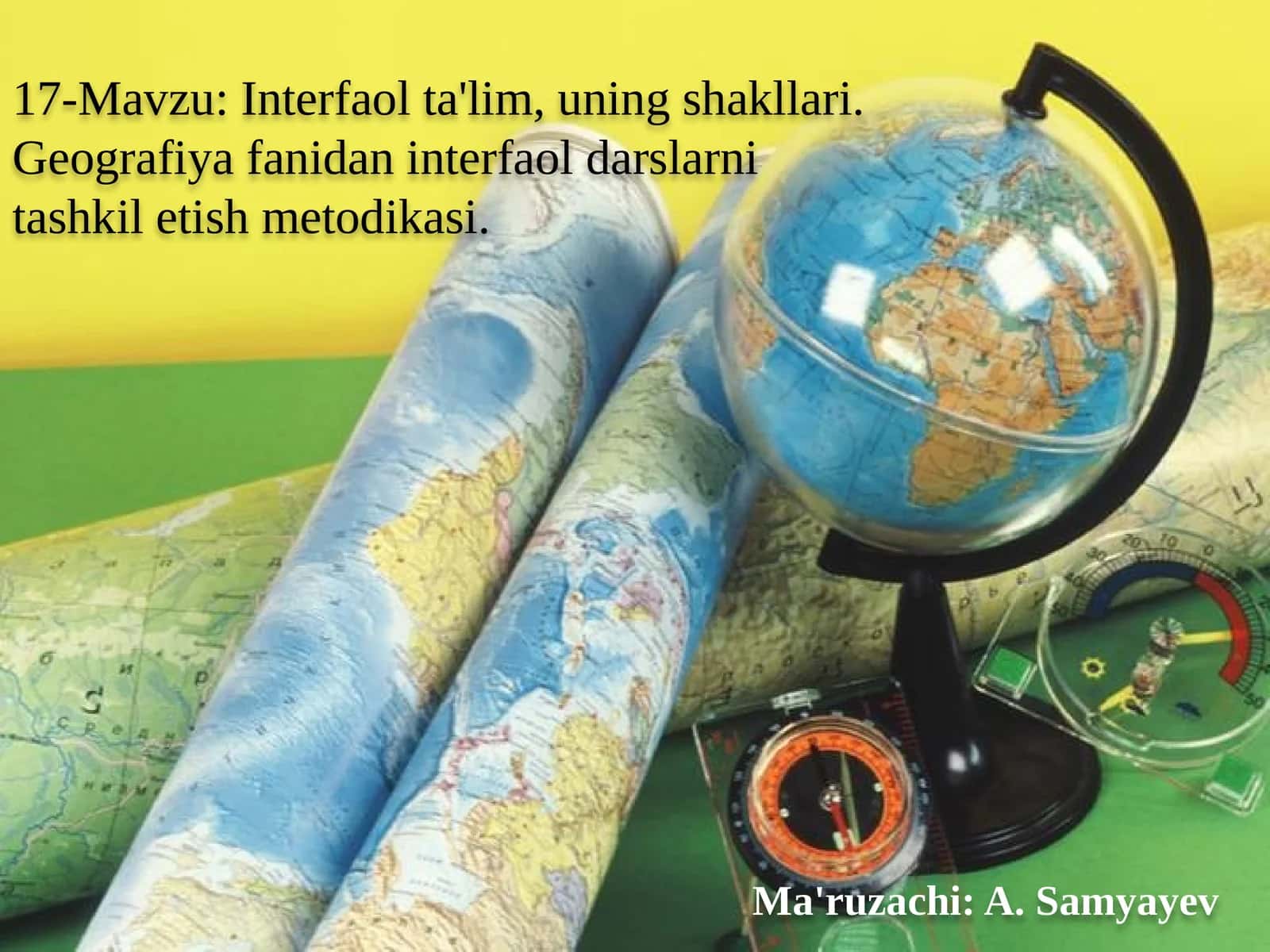 Interfaolta'lim, uning shakllari. Geografiya fanidan interfaol darslar ni tashkil etish metodikasi 1