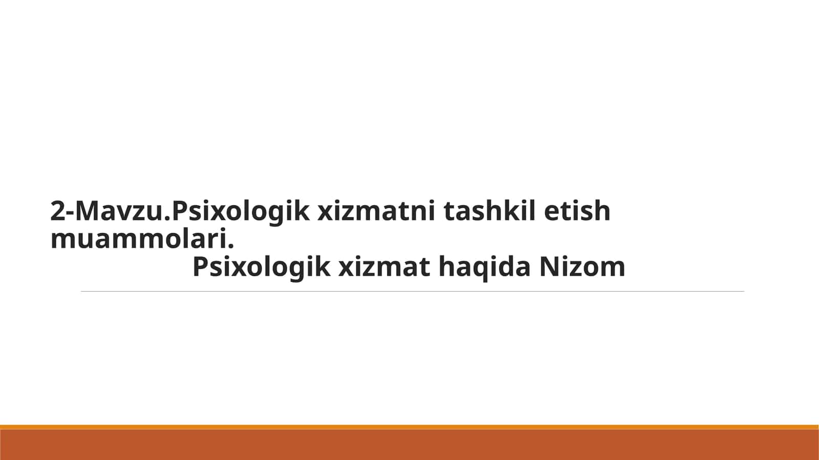 Psixologik xizmatni tashkil etish muammolari 1
