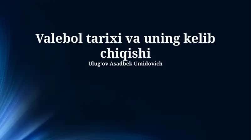 Valebol tarixi va uning kelib chiqishi 1
