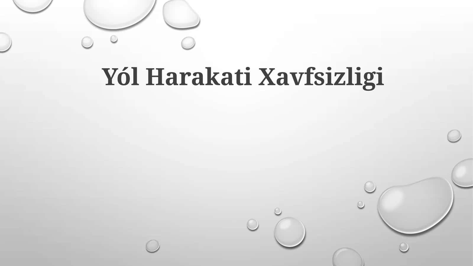 Yo'l Harakati Xavfsizligi 1