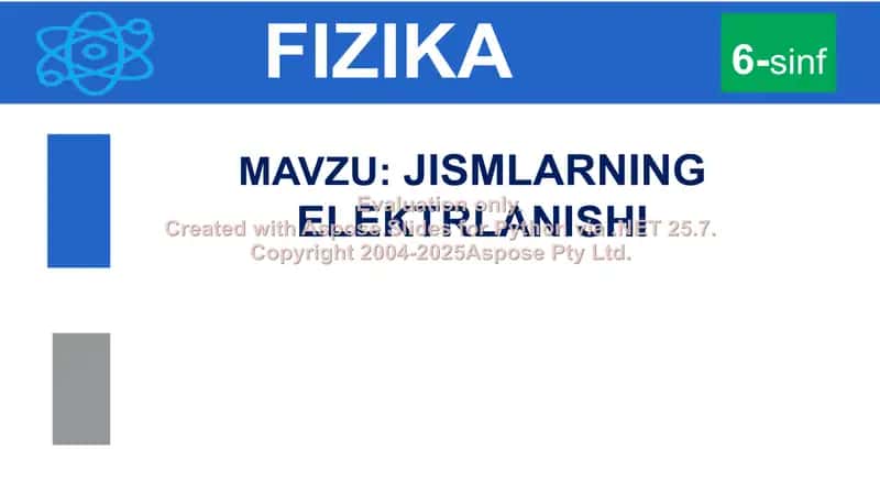 Jismlarning elektrlanishi 1