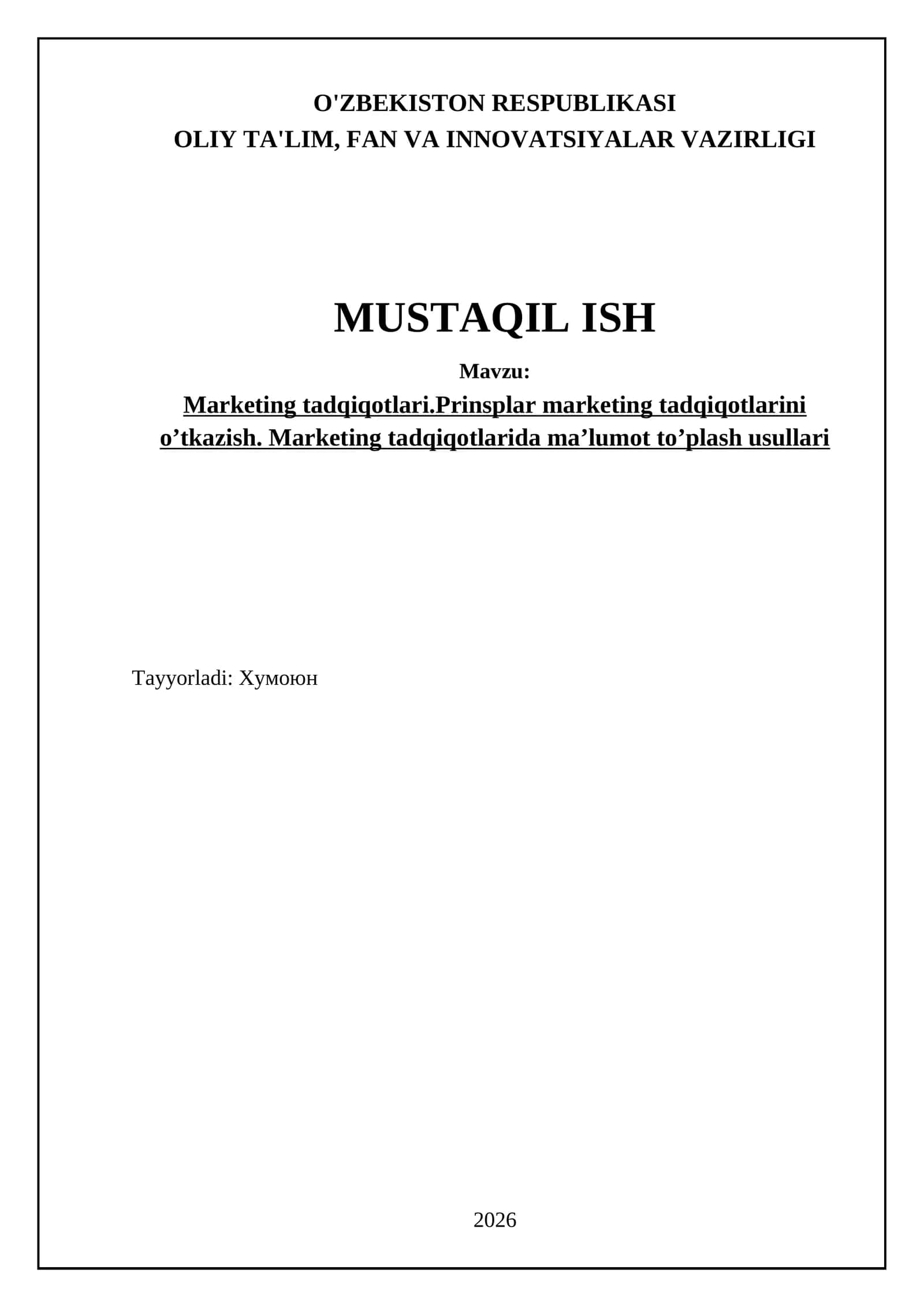 Marketing tadqiqotlari.Prinsplar marketing tadqiqotlarini o’tkazish. Marketing tadqiqotlarida ma’lumot to’plash usullari 1