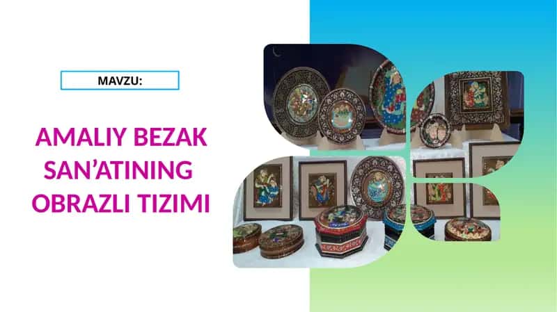 Amaliy bezak san'atining obrazli tizimi 1