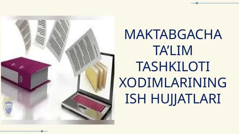 MAKTABGACHA TA’LIM TASHKILOTI XODIMLARINING ISH HUJJATLARI 1