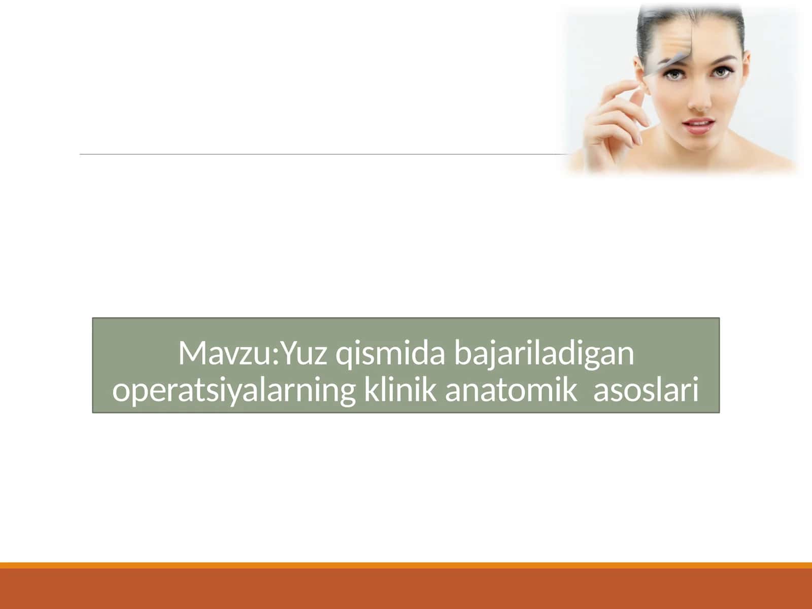 Yuz sohasida o'tkaziladigan operatsiyalar 1