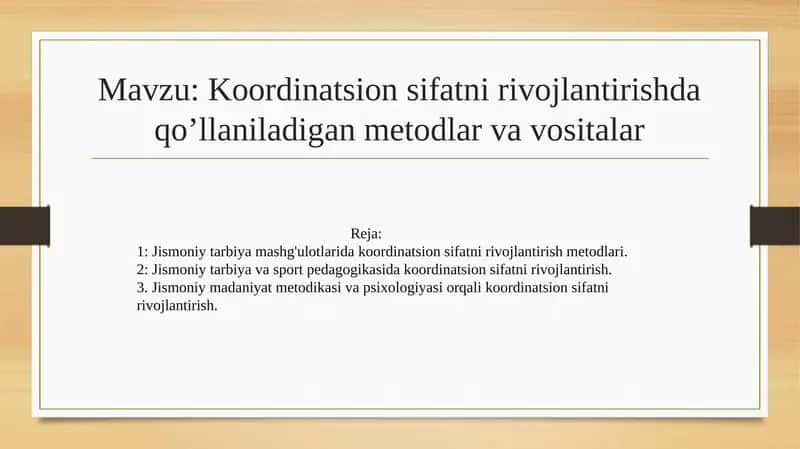 Koordinatsion sifatni rivojlantirishda qo’llaniladigan metodlar va vositalar 1