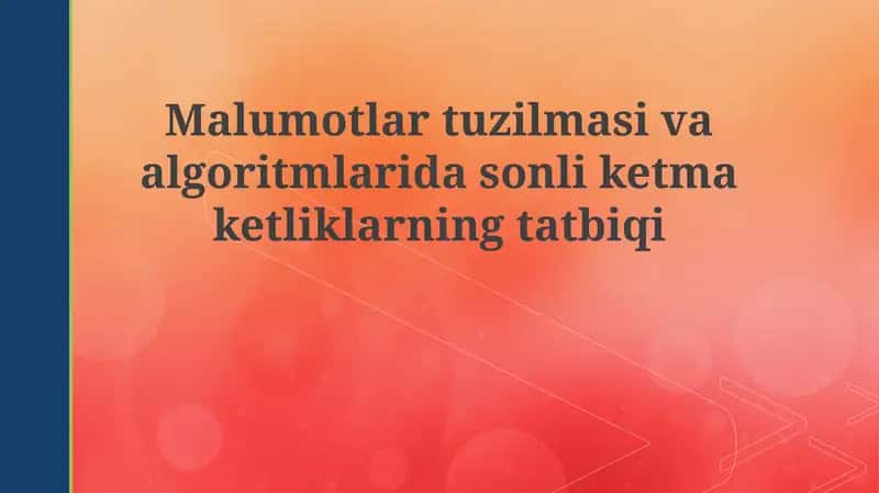 Sonli ketma-ketliklar va ma'lumotlar tuzilmalari 1