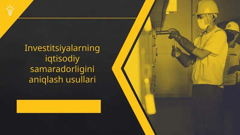 Investitsiyalarning iqtisodiy samaradorligini aniqlash usullari 1