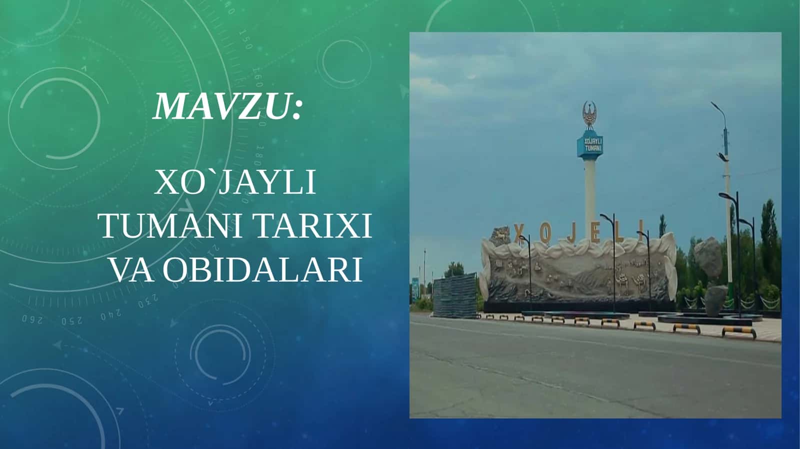 Xo`jayli tumani tarixi va obidalari 1