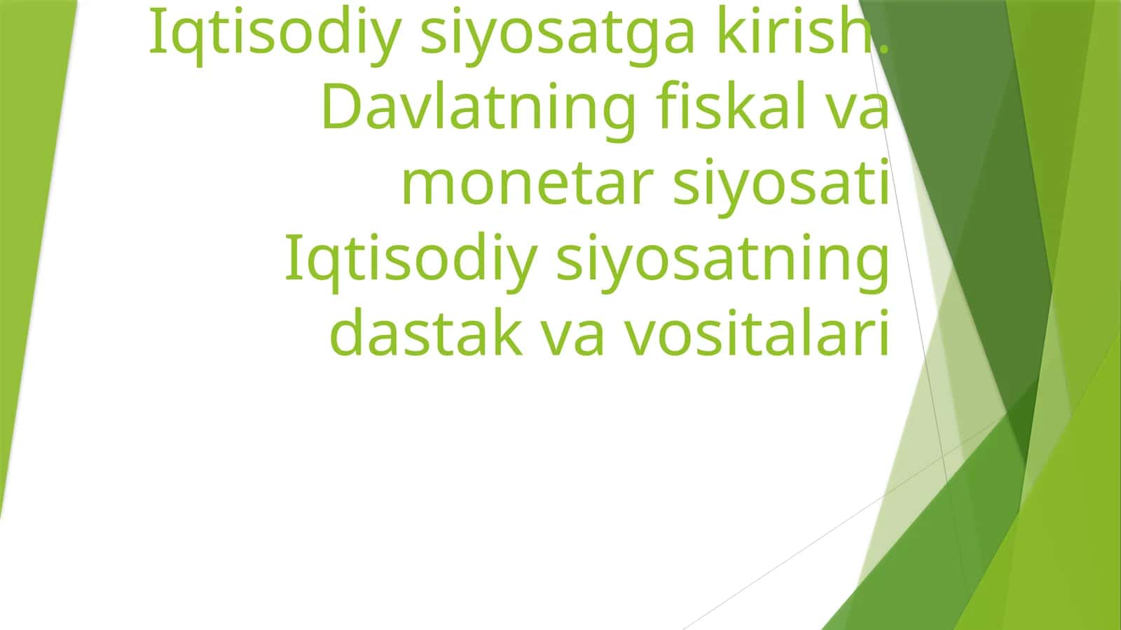 Iqtisodiy siyosatga kirish 1
