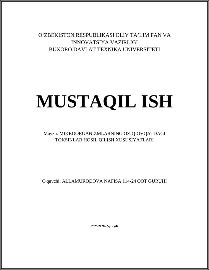 MIKROORGANIZMLARNING OZIQ-OVQATDAGI TOKSINLAR HOSIL QILISH XUSUSIYATLARI 1