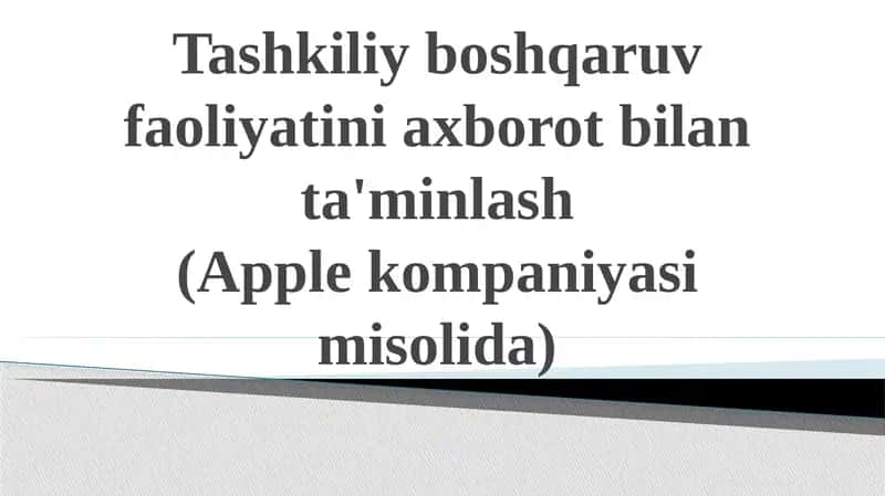 Tashkiliyboshqaruv faoliyatini axborot bilantash (Apple kompaniyasi misolida) 1