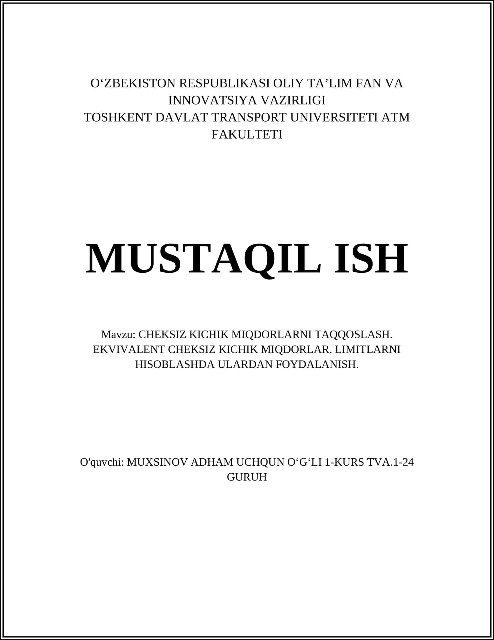 CHEKSIZ KICHIK MIQDORLARNI TAQQOSLASH. EKVIVALENT CHEKSIZ KICHIK MIQDORLAR. LIMITLARNI HISOBLASHDA ULARDAN FOYDALANISH 1