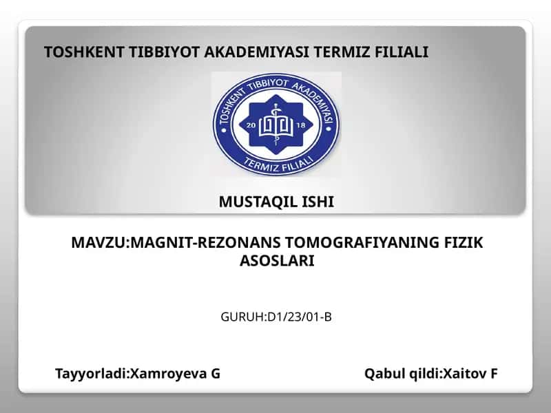 MAGNIT-REZONANS TOMOGRAFIYANING FIZIK ASOSLARI 1