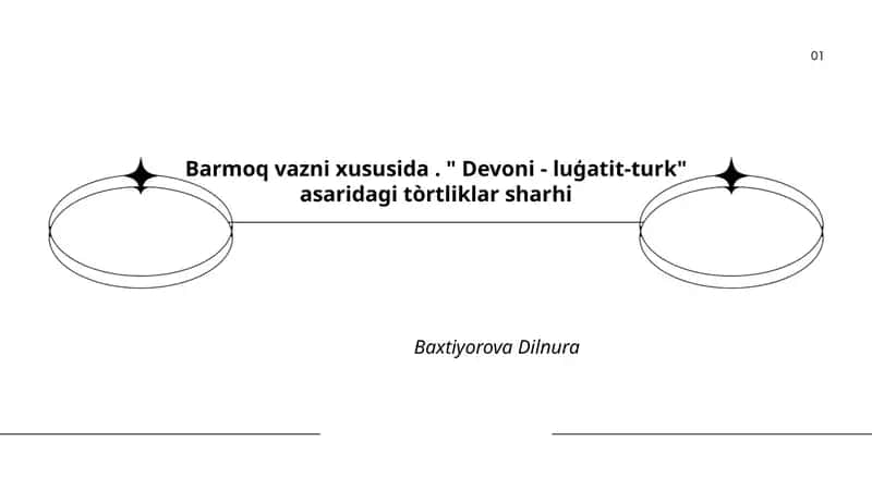 Barmoq vazni xususida. " Devoni - luģatit-turk" asaridagi tòrtliklar sharhi 1