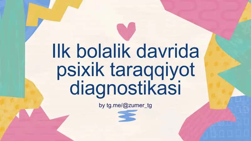 Ilk bolalik davrida psixik taraqqiyot diagnostikasi 1