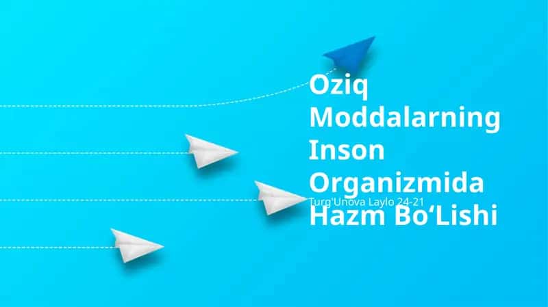 Oziq Moddalarning Inson Organizmida Hazm Bo‘Lishi 1