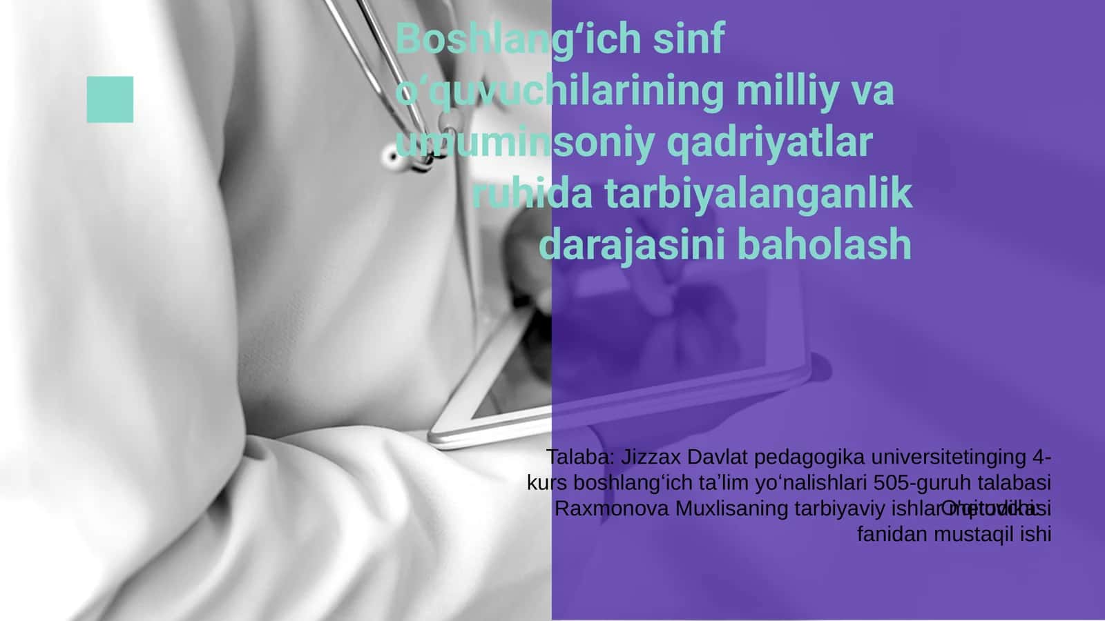 Boshlang‘ich sinf o‘quvuchilarining milliy va umuminsoniy qadriyatlar ruhida tarbiyalanganlik darajasini baholash 1
