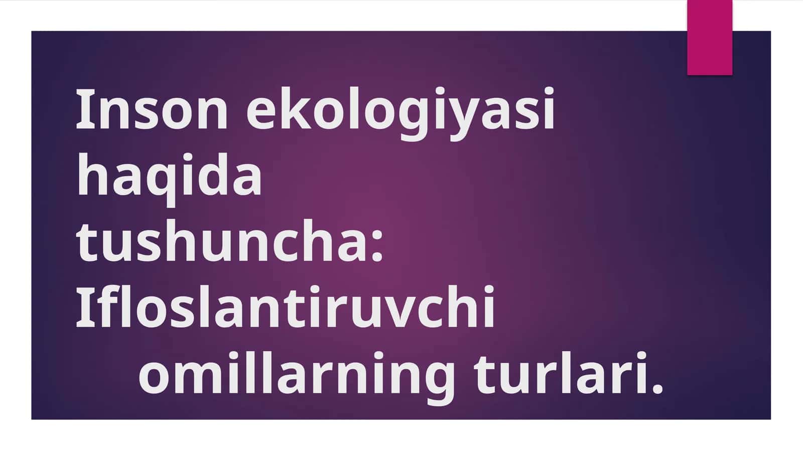 Inson Ekologiyasi Haqida 1