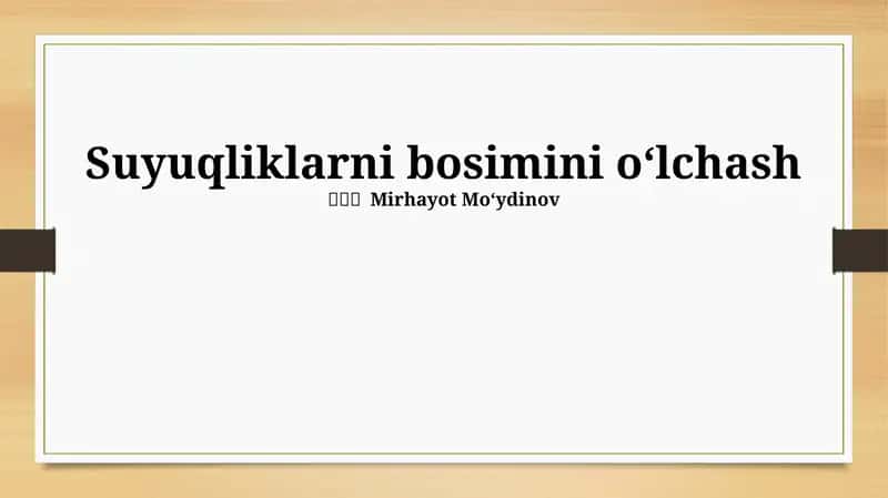Suyuqliklarni bosimini oʻlchash 1