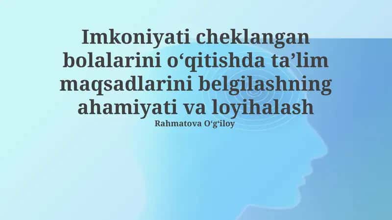 Nogiron bolalar uchun ta'lim maqsadlarini loyihalash tamoyillari 1