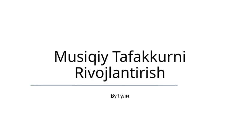 Musiqiy Tafakkurni Rivojlantirish 1