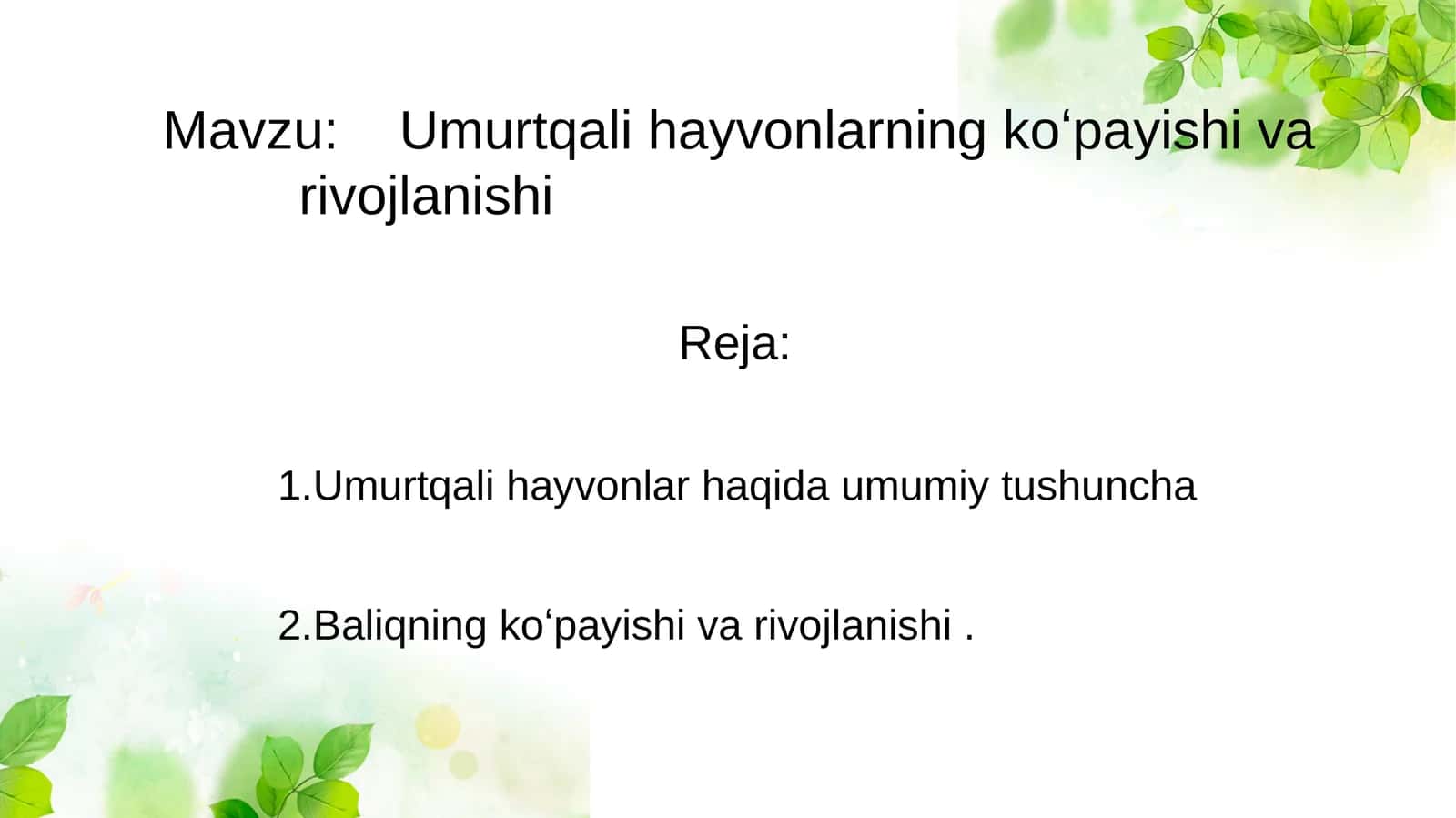 Umurtqali hayvonlarning koʻpayishi va rivojlanishi 1