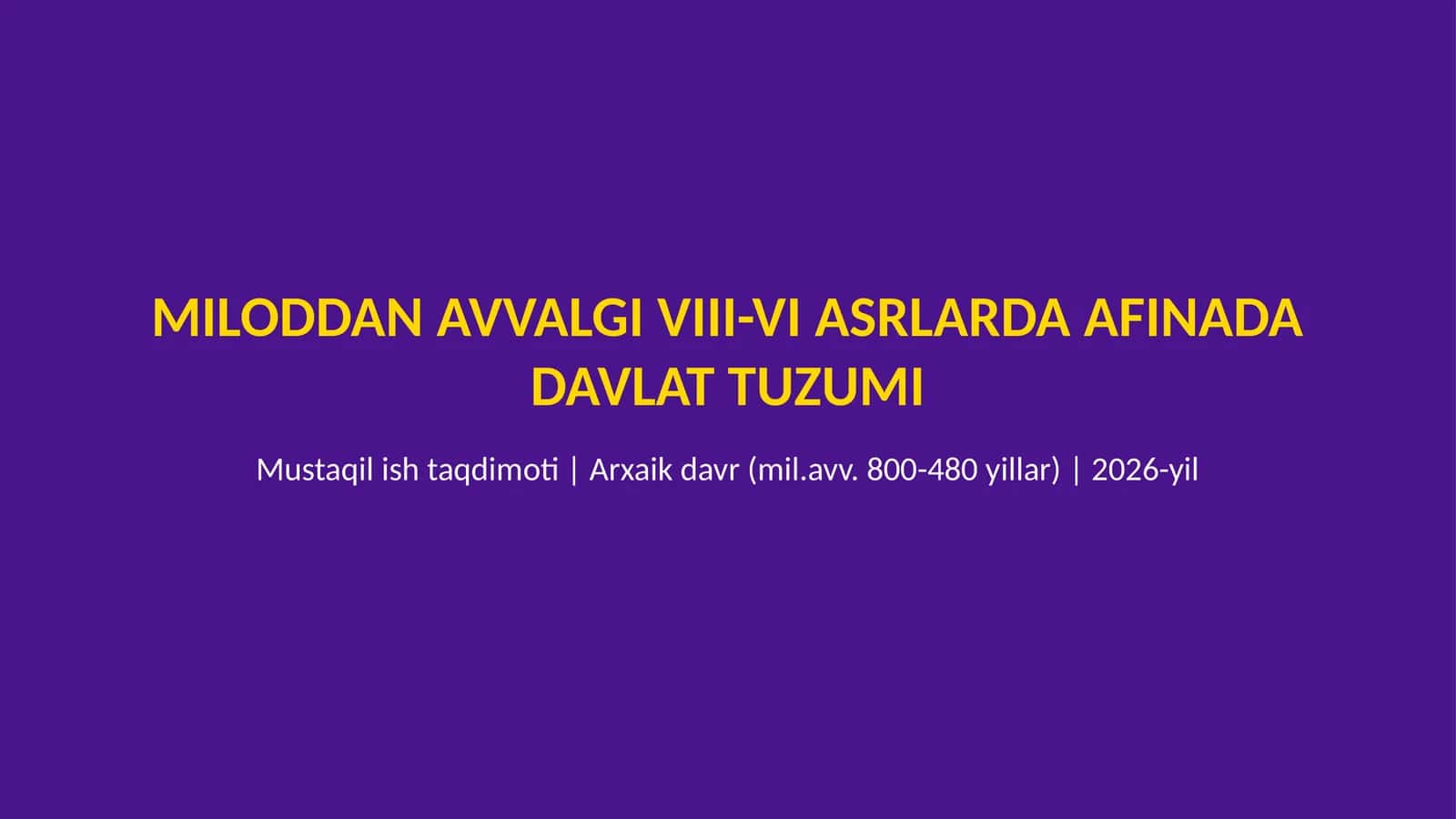 Miloddan avvalgi VIII-VI asrlarda Afinada davlat tizimi 1