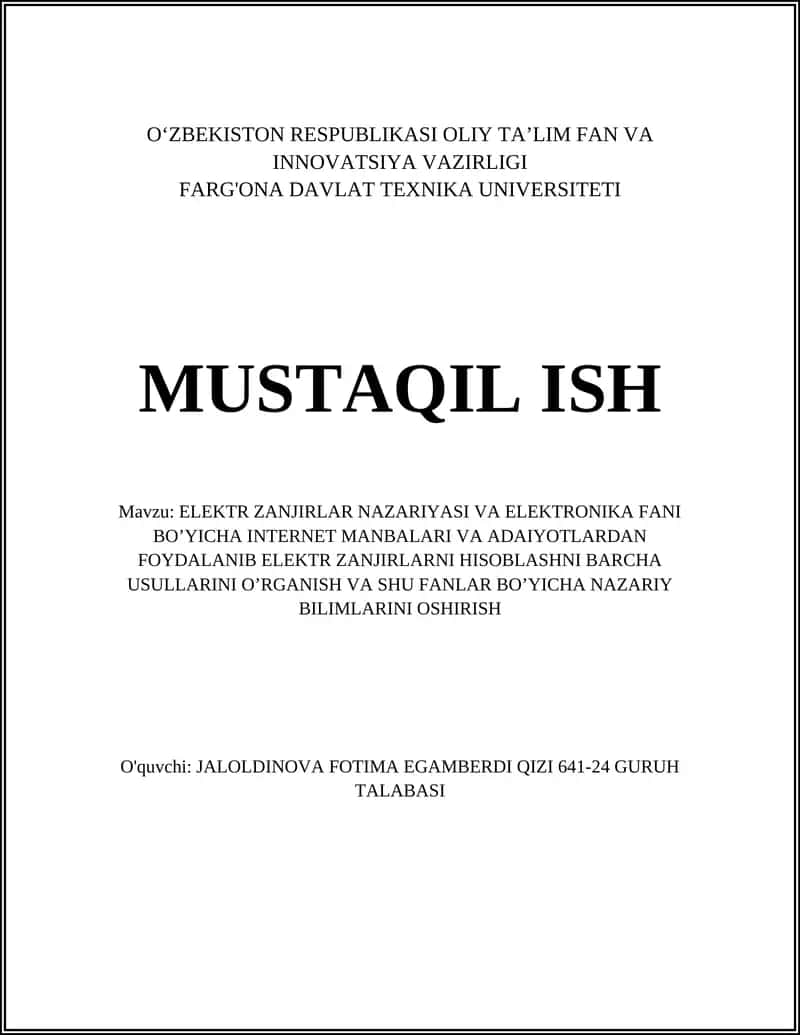 Elektr Zanjirlar Nazariyasi va Elektronika Fani Bo’yicha Internet Manbalari va Adaiyotlardan Foydalanib Elektr Zanjirlarni Hisoblashni Barcha Usullarini O’rganish 1