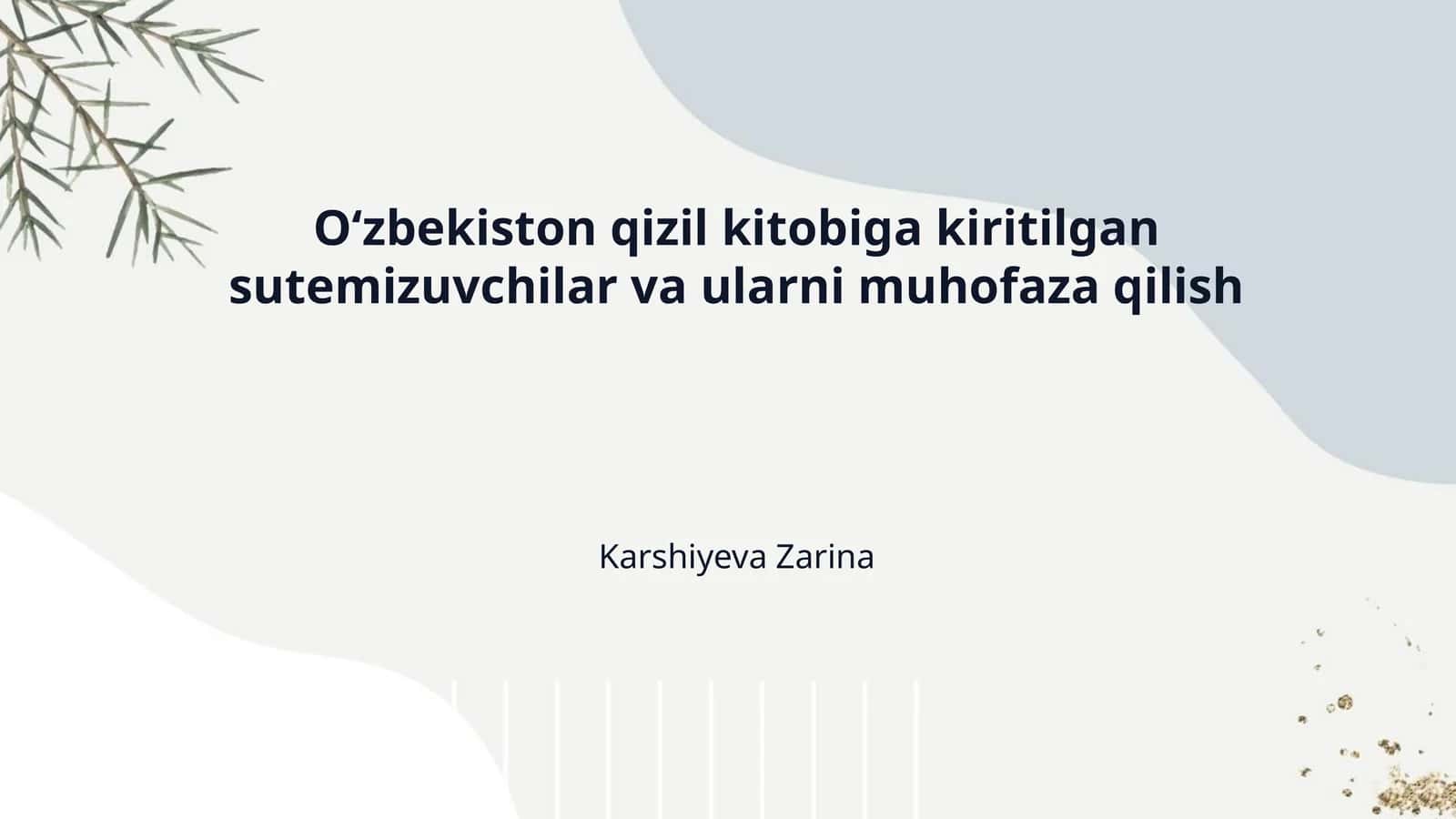 O‘zbekiston qizil kitobiga kiritilgan sutemizuvchilar va ularni muhofaza qilish 1