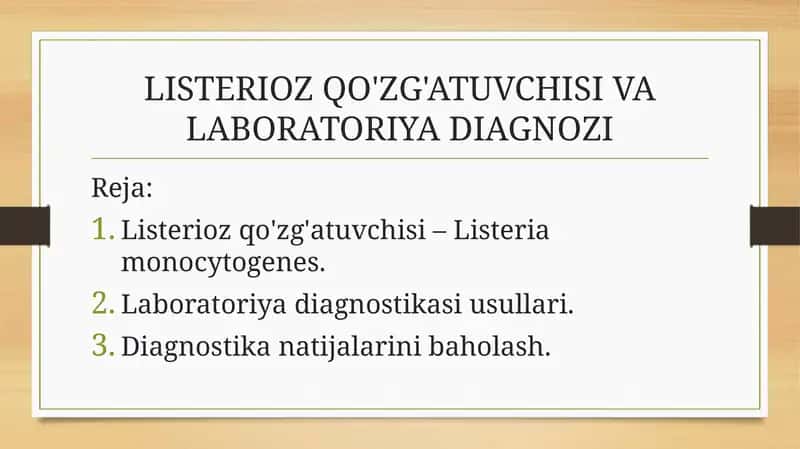 LISTERIOZQO'ZG'ATUVCHISI VA LABORATORIYA DIAGNOZI 1